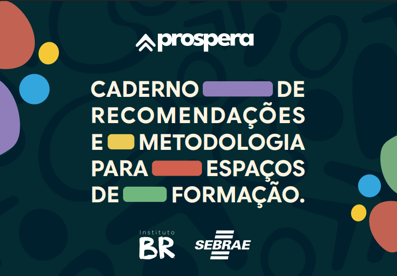 Caderno de Recomendações e Metodologia para Espaços de Formação